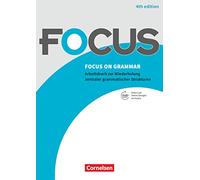 Focus on Grammar B1/B2 - Gymnasiale Oberstufe und berufsbildende Schulen: Arbeitsbuch mit Erklärvideos und interaktiven Übungen mit Audios auf scook.de. Mit eingelegtem Lösungsschlüssel