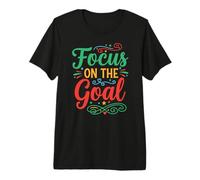 Focus on The Goal Inspirational Motivation Typography Camiseta Premium