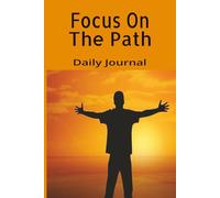 Focus On The Path: Daily Journal | Preteen & Teenage Boys | 6x9 inch, Hardback, 130 Pages | Gift for Boys | Inspirational Phrases | Special Memories