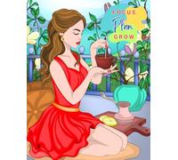 Focus. Plan. Grow: A Weekly Planner for Women Who Love Coffee
