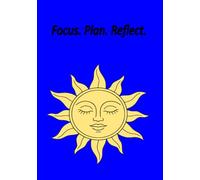 Focus. Plan. Reflect.: A Daily Guided Journal for Productivity, Gratitude, and Mindful Living - One Page per Day | 2026 Edition