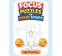 Focus Puzzles For ADHD Minds, Ages 10 And Up: Crossword Puzzles, Sudoku and Word Search with Easy to Read Print | 8.5x11 inches, 120 pages | 60 ... Focus and Relaxation (BoboNino BrainGames)