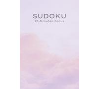 Focus Sudoku Buch: Unterstützt das Gedächtnis und stärkt den Focus | 6x9 Inches, 110 Seiten | 50+ Sudoku Rätsel | mit Lösungen