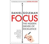 Focus: The Hidden Driver of Excellence