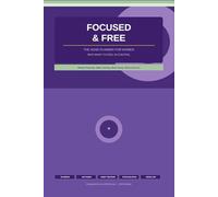 Focused & Free: The ADHD Planner for Women Who Want to Feel in Control