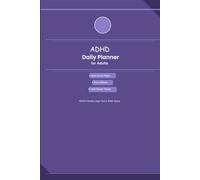 Focused Living ADHD Daily Planner for Adults: Undated week system with brain dump pages, focus blocks, energy tracking and habit streaks