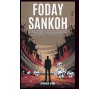 Foday Sankoh: Hidden Truth Behind Sierra Leone’s 11-Year Conflict: The Untold Story of Power, Diamonds, and Betrayal in a War-Torn Nation