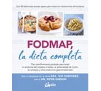 FODMAP, la dieta completa: Plan científicamente probado para tratar el síndrome del intestino irritable, la enfermedad de Crohn, la celiaquía y otros trastornos gastrointestinales.