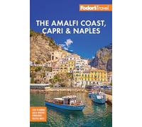Fodor's Amalfi Coast, Capri & Naples (Full-Color Travel Guide)