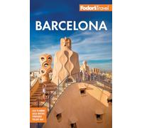 Fodor's Barcelona: with Highlights of Catalonia (Full-Color Travel Guide)