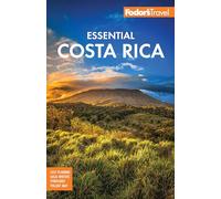 Fodor's Travel – Fodor's Essential Costa Rica – Fodor's Essential Travel Guides