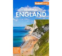 Fodor's Essential England (Full-color Travel Guide)