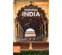 Fodor's Essential India: with Delhi, Rajasthan, Mumbai & Kerala (Full-color Travel Guide) [Idioma Inglés]