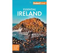 Fodor's Essential Ireland: with Belfast and Northern Ireland (Full-color Travel Guide)