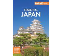 Fodor's Travel – Japón esencial – Guía de viaje a todo color