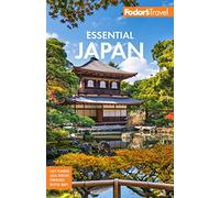 Fodor's Travel – Essential Japan – Guía de viaje a todo color