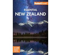 Fodor's Essential New Zealand (Full-color Travel Guide)
