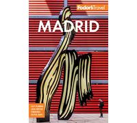 Fodor's Madrid: with Seville and Granada (Full-color Travel Guide)