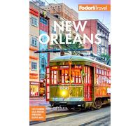 Fodor's New Orleans (Full-color Travel Guide)