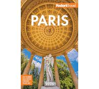 Fodor's Paris 2025 (Fodor's Travel Guides)