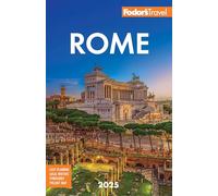 Fodor's Travel – Roma 2025 – Guía de viaje a todo color