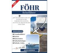 FÖHR REISEFÜHRER 2026: EIN UMFASSENDER GUIDE ZUR ENTDECKUNG DER VERBORGENEN SCHÄTZE, KULTUR UND ABENTEUER DER INSEL FÖHR