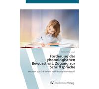 Förderung der phonologischen Bewusstheit, Zugang zur Schriftsprache: Im Alter von 5-6 Jahren nach Maria Montessori