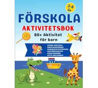 Förskola Aktivitetsbok för Barn i åldrarna 3-8 år: 80+ Aktivitet för Barn