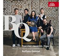 Foerster, Janácek, Haas : Musique de chambre pour vents. Pavlis, Quintette Belfiato.