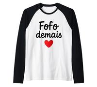 Fofo Demais Portuguese Too Cute Hombres Mujeres Niños Regalo Camiseta Manga Raglan
