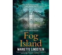 Fog Island: A terrifying psychological thriller set in a modern-day cult from the international bestselling author, Mariette Lindstein: Book 1 (Fog Island Trilogy)