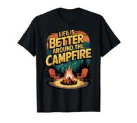 Fogata, la vida es mejor alrededor de la fogata, camping Camiseta
