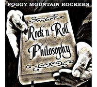 Foggy Mountain Rockers - Rock 'N' Roll Philosophy