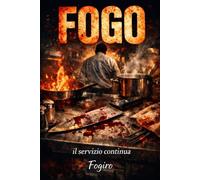 FOGO 2 (FOGO - Noir tra fuoco e sangue)