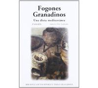 Fogones granadinos. Una dieta mediterránea