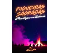 Fogueiras Sagradas:: O Povo Cigano e a Umbanda (Sabedoria de Umbanda)