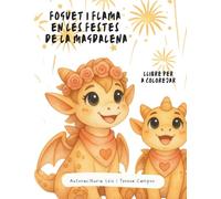 Foguet i Flama: En les festes de la Magdalena: 1