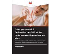 Foi et personnalité: Exploration des TOC et des traits anankastiques chez les Jaïns