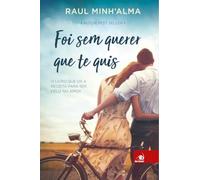 Foi sem querer que te quis