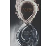 FOKUS - Faire un 3X30 pour être discipliné à vie: Carnet de discipline et de productivité - méthode simple pour rester motivé au quotidien