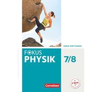 Fokus Physik 7./8. Schuljahr - Gymnasium Baden-Württemberg - Schülerbuch