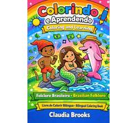 Folclore Brasileiro: Colorindo e Aprendendo