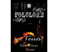 Folclore Ou Terror? (ebook)