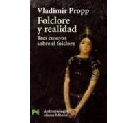 Folclore Y Realidad: Tres Ensayos Sobre El Folclore
