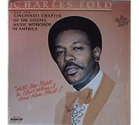 Fold, Charles - He'll Step Right in Just When You Need Him Most [Vinilo]