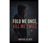 Fold Me Once, Kill Me Twice (The House Always Hunts)