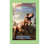 Folded Universe Book II: Jura Colony