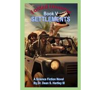 Folded Universe Book V: Settlements