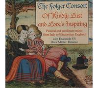 Folger Consort - Of Kindly Lust & Love's Inspiring