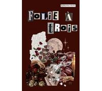 Folie à Trois